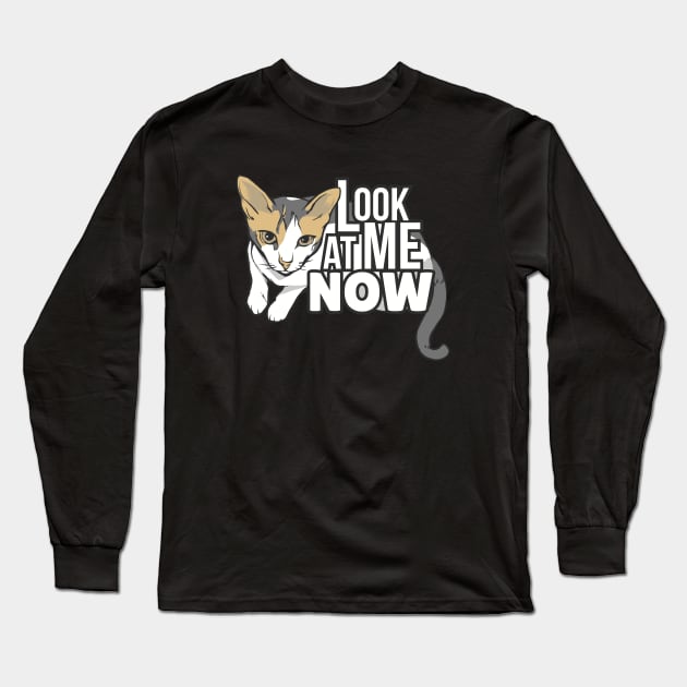 Look at me now - funny cat design Long Sleeve T-Shirt by LR_Collections